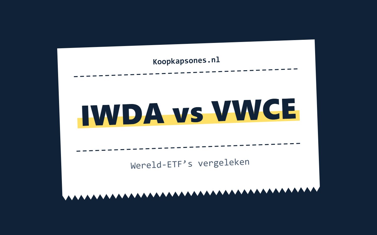 IWDA vs VWCE – Wereld-ETF’s vergeleken